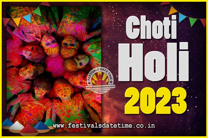 2023 Choti Holi Puja Date Time 2023 Choti Holi Calendar Festivals 